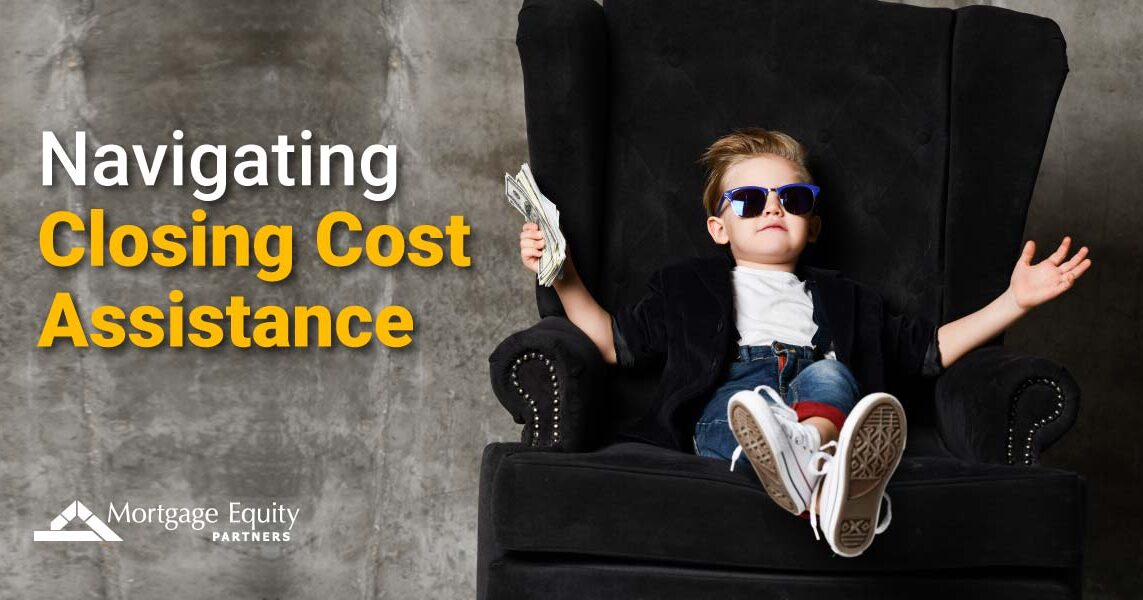 Guide to closing cost assistance Mortgage Equity Partners of Florida
