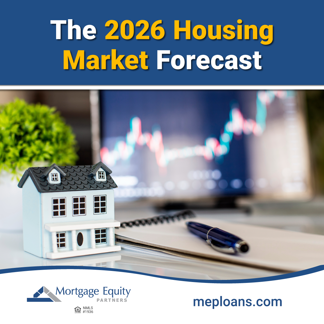 2026 Housing Market Forecast Mortgage Equity Partners 2026 Housing Market 01 